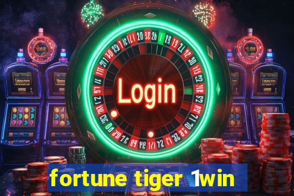 fortune tiger 1win